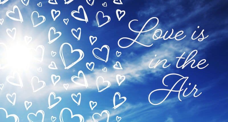 Love is in the Air
